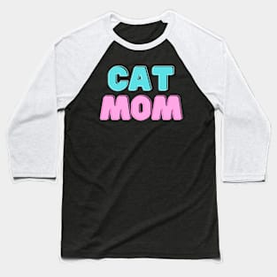 cat mom Baseball T-Shirt